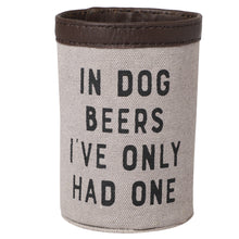 Load image into Gallery viewer, DOG BEERS Up-Cycled Canvas Can Cover, M-6540
